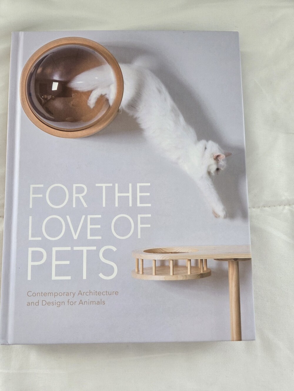 FOR THE LOVE OF PETS HARDBACK BOOK